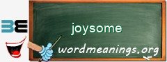 WordMeaning blackboard for joysome